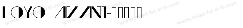 Loyo Avant字体转换